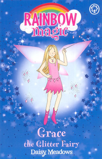 Rainbow Magic : Grace the Glitter Fairy -Party Fairies - Book 3
