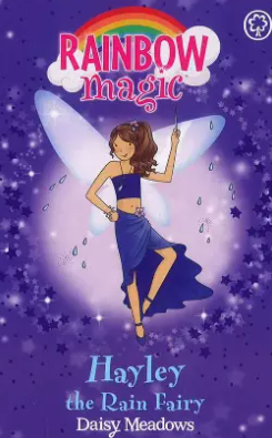 Rainbow Magic : Hayley the Rain Fairy - Weather Fairies - Book 7