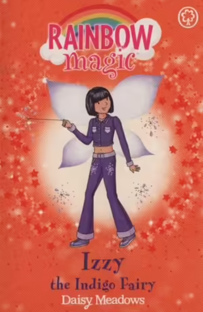 Rainbow Magic : Izzy the Indigo Fairy -Rainbow Fairies - Book 6