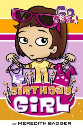 Go Girl: Birthday Girl (paperback)