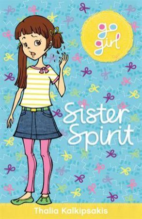 Go Girl: Sister Spirit (Paperback)