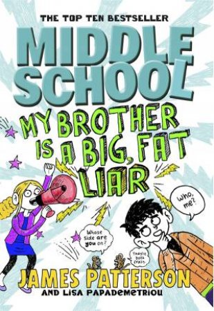 Middle School: My Brother is a Big, Fat Liar. Book3 (Paperback)