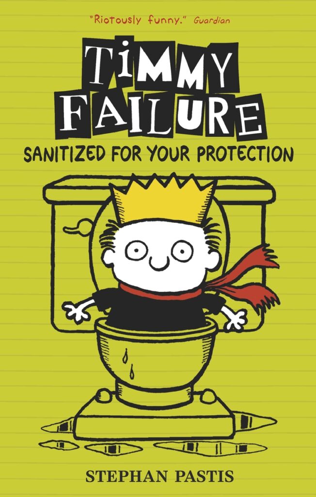 Timmy Failure Sanitized for Your Protection Book 4 (Hardcover)