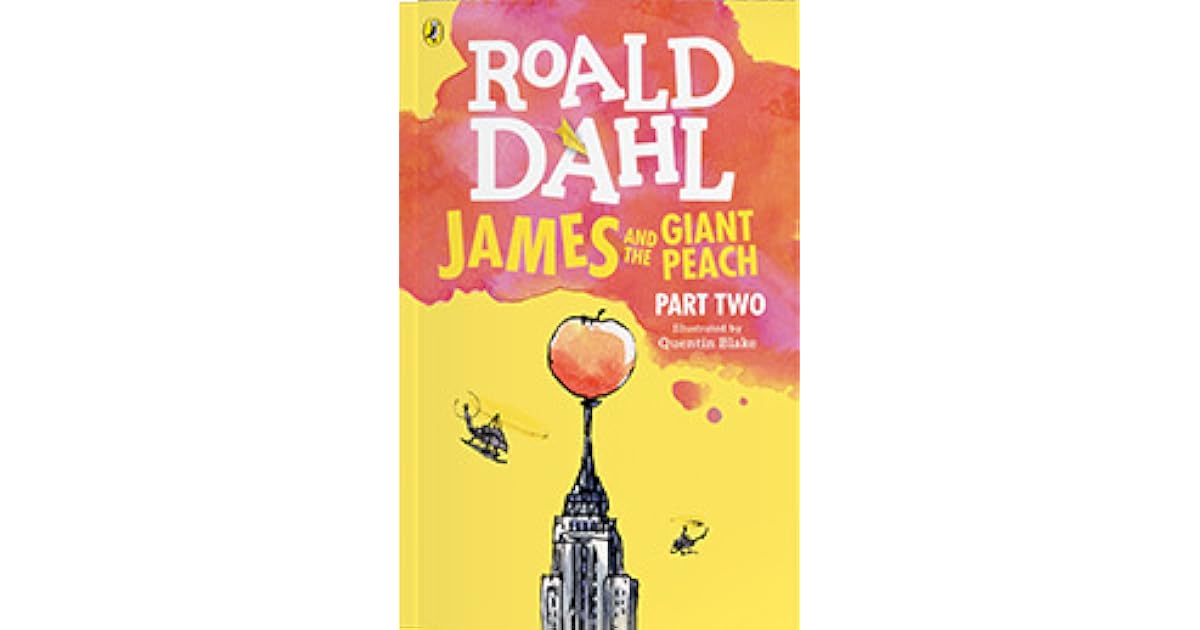 Roald Dahl :James and the Giant Peach Part Two