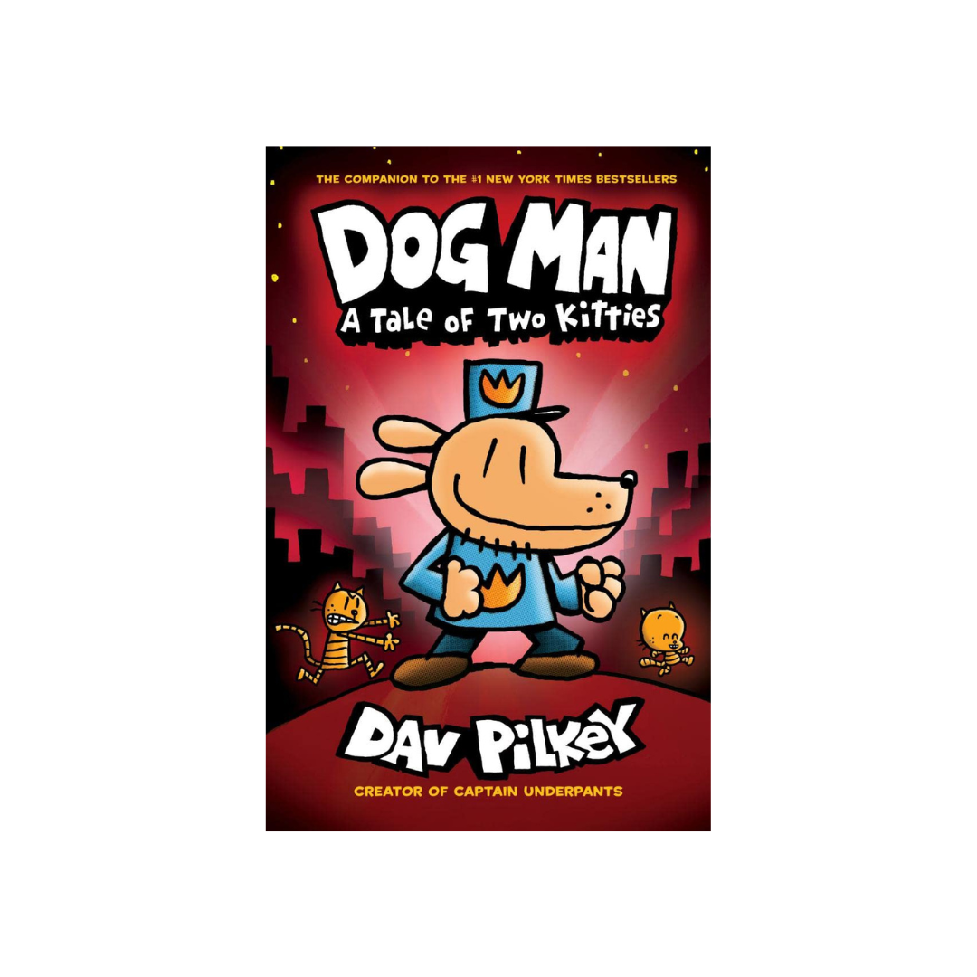 Dog Man: A Tale of Two Kitties: (Hardcover)