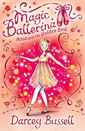 Magic Ballrina : Rosa and the Golden Bird-Book 8