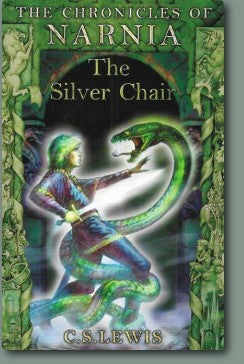 Chronicles of Narnia :The Silver Chair - Book 6