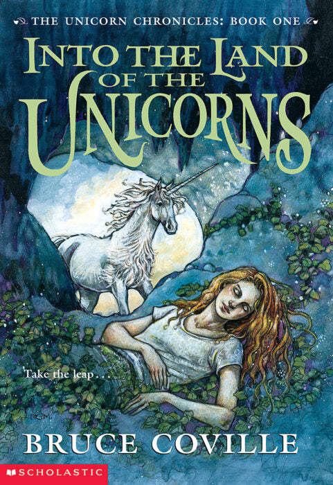 The Unicorn Chronicles : Book 1- Into the Land of the Unicorns