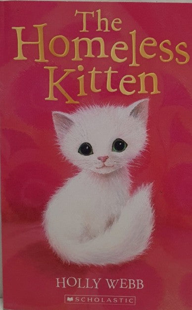 Holly Webb : The Homeless Kitten