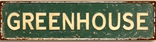 Gift Metal Signs : GreenHouse