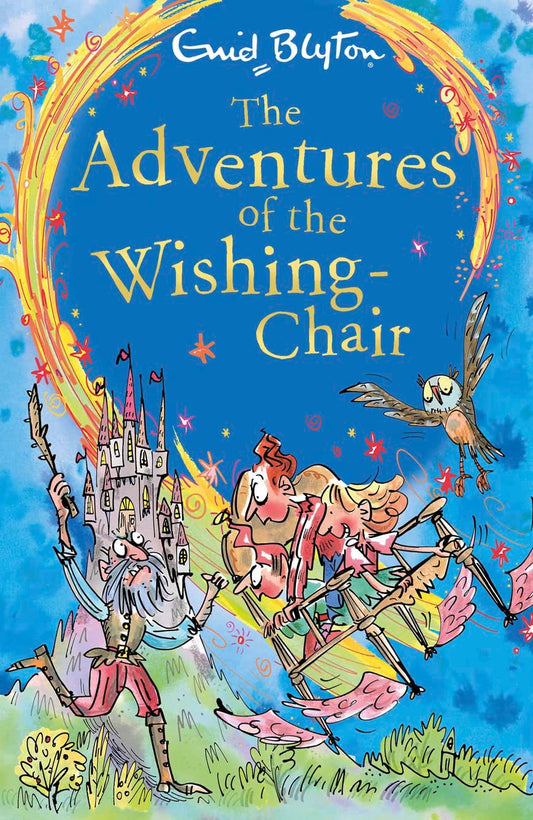 Enid Blyton : The Adventures of the Wishing-Chair