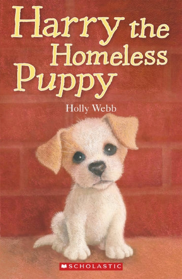 Holly Webb: Harry the Homeless Puppy