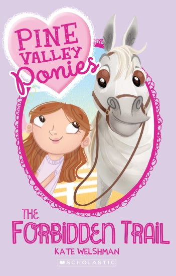 Pine Valley Ponies : The Forbidden Trail-Book 1