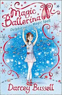 Magic Ballerina : Delphie and the Magic Spell-Book 2