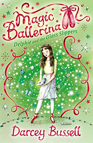 Magic Ballerina :Delphie and the Glass Slippers