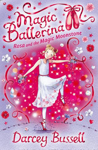 Magic Ballerina : Rosa and the Magic Moonstone