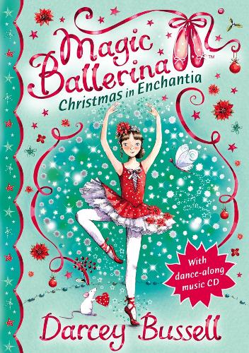 Magic Ballerina: Christmas in Enchantia- Hardcover