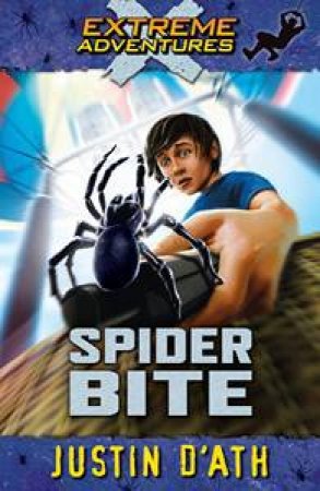 Extreme Adventure : Spider Bite - Paperback