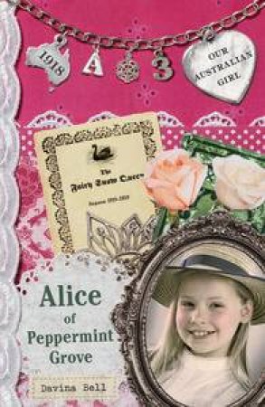 Our Australian Girl : Alice of Peppermint Grove