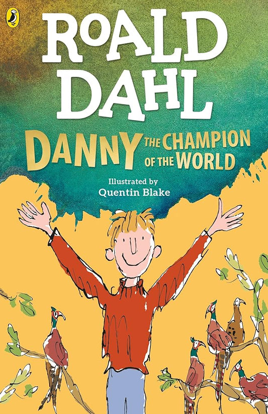 Roald Dahl Danny the Champion of the World /anglais cover image