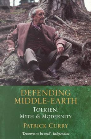 Defending Middle Earth: Tolkien Myth & Modernity