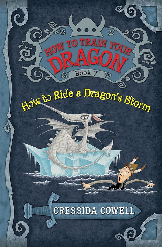 How to Train Your Dragon: How to Ride a Dragon's Storm (How to Train Your Dragon, 7) cover image