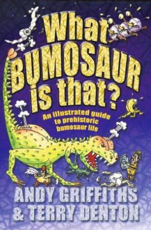 Andy Griffiths : What Bumosaur is That? - Paperback