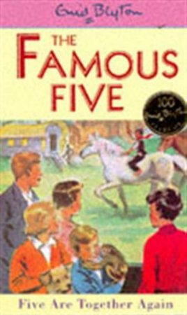 Enid Blyton: Five Are Together Again