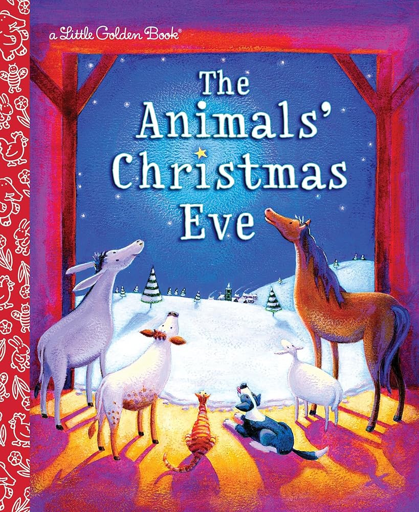 The Animals' Christmas Eve: A Christmas Nativity Book for Kids (Little Golden Book) cover image