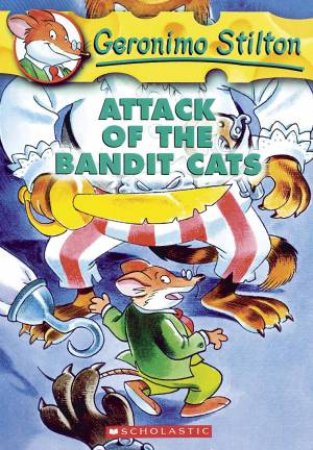 Geronimo Stilton : Attack of the Bandit Cats