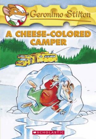 Geronimo Stilton A Cheese-Colored Camper -Book 16