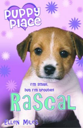 Puppy Place: Rascal : Book 4