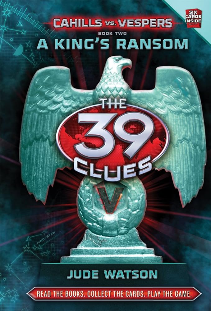 A King's Ransom (The 39 Clues: Cahills vs. Vespers, Book 2) cover image
