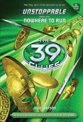 39 Clues : Unstoppable Book 1- Nowhere to Run-Hardcover