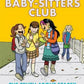 The Baby -Sitters Club-Graphic Novels Book 1 to Book 3