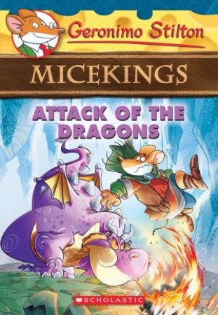 Geronimo Stilton: Attack of the Dragons - Paperback