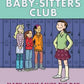 The Baby -Sitters Club-Graphic Novels Book 1 to Book 3