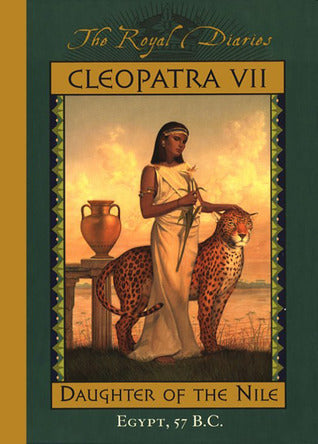 Cleopatra VII: Daughter of the Nile, Egypt, 57 B.C. cover image