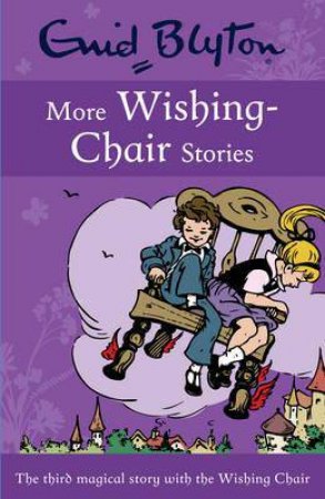 Enid Blyton : More Wishing Chair Stories