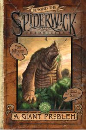 Beyond the Spiderwick Chronicles: A Giant Problem- Book 2 Hardcover