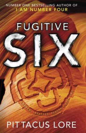 Lorien Legacies Reborn: Fugitive Six