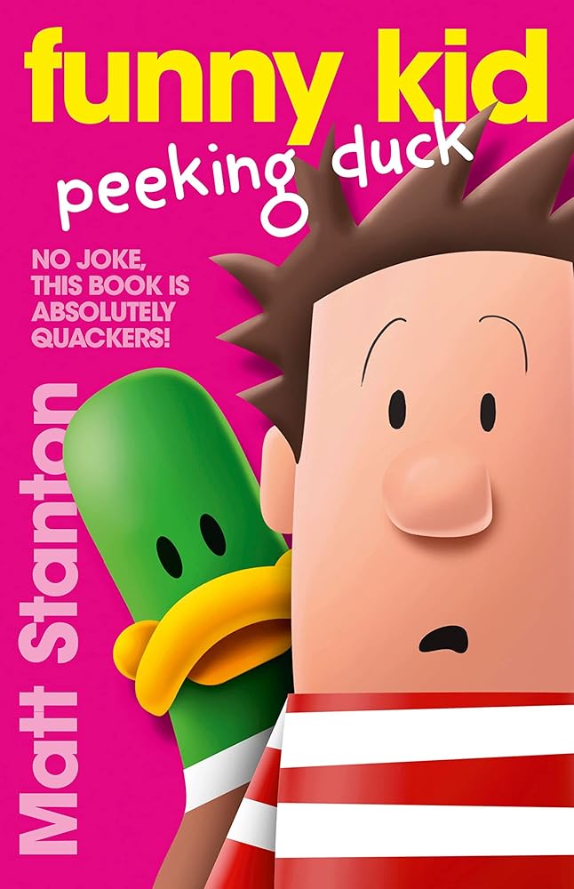 Funny Kid Peeking Duck (Funny Kid, #7): The hilarious, laugh-out-loud children's series for 2023 from million-copy mega-bestselling author Matt Stanton cover image