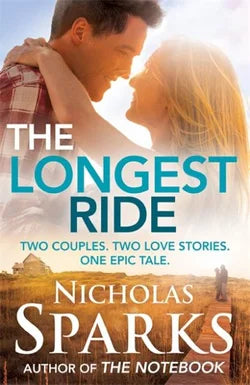 Nicholas Sparks : The Longest Ride