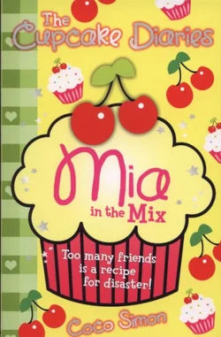 The Cupcake Diaries: Mia in the Mix - Book 2