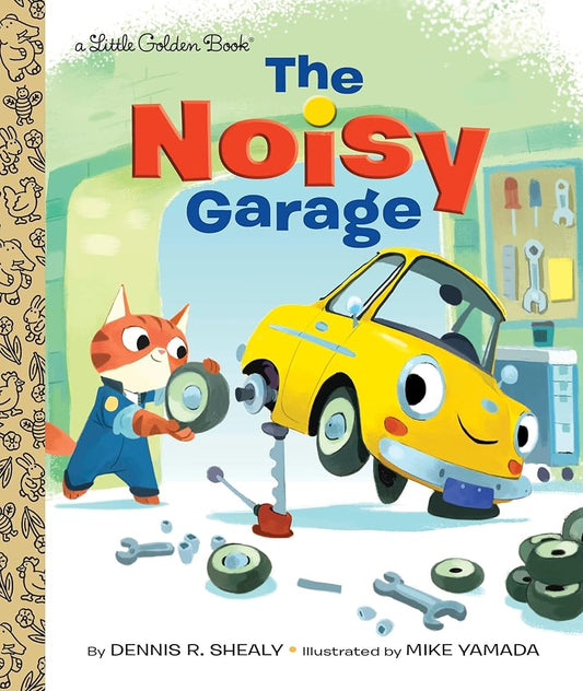 The Noisy Garage (Little Golden Book) cover image