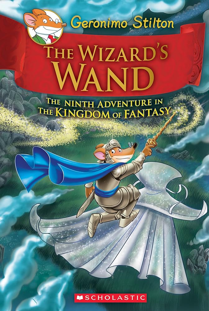 The Wizard's Wand (Geronimo Stilton and the Kingdom of Fantasy #9) cover image