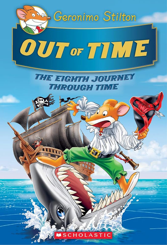 Out of Time (Geronimo Stilton Journey Through Time #8) (8) cover image