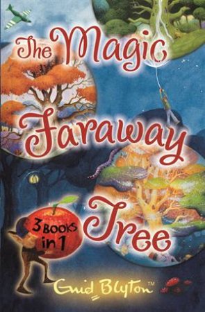 Enid Blyton :Magic Faraway Tree Stories 3-in-1