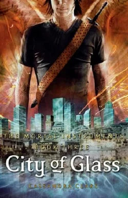 The Mortal Instruments : City of Glass-Book 3