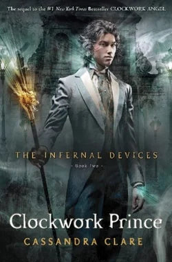 The infernal Device : Clockwork Prince-Book 2